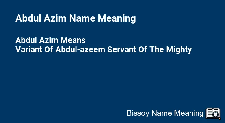 Abdul Azim Name Meaning